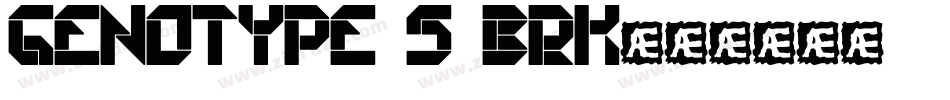 genotype S BRK字体转换
